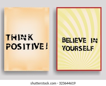 Think Positive - Creative Vector Inspirational Poster with Motivational Quote - Believe in yourself- 