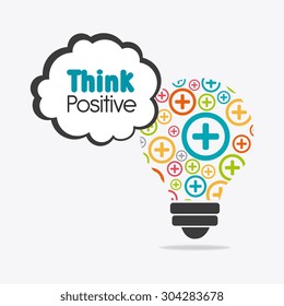 Think positive design, vector illustration eps 10.