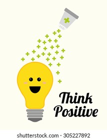 Think positive design, vector illustration eps 10.