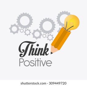 Think positive design, vector illustration eps 10.