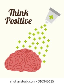 Think positive design, vector illustration eps 10.