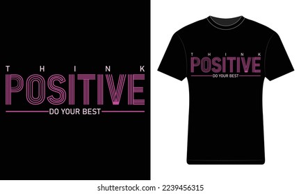 Piensa positivo en tu mejor diseño de camisetas