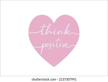 think positive heart vector design