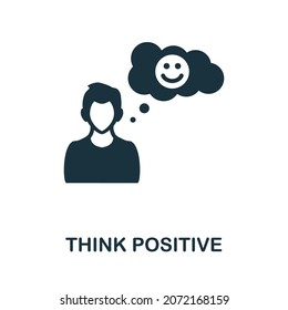 Think Positive icon. Monochrome simple element from core value collection. Creative Think Positive icon for web design, templates, infographics and more
