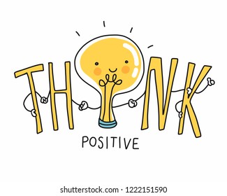 Think positive lightbulb cartoon doodle vector illustration