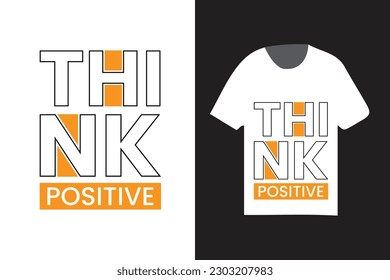 Denken Sie an positive moderne Typografie T-Shirt-Design, Mode-t-Shirt