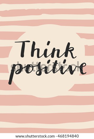 Think Positive Motivation Message Card Inspirational Stock Vector