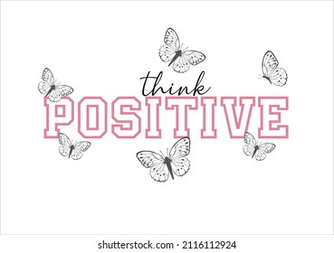 Think positive pink butterfly design hand drawn