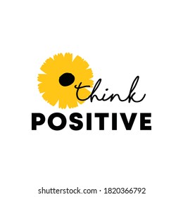 Think Positive. Printable Quote, Motivational Quote, Digital Download, Inspirational Wall Art, T-shirt Quote Vector, illustration 