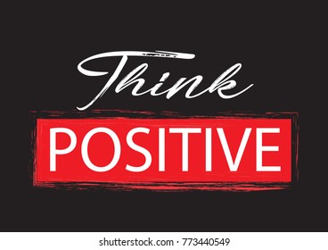 Think Positive quote.