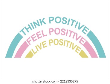 think positive rainbow vector design hand drawn