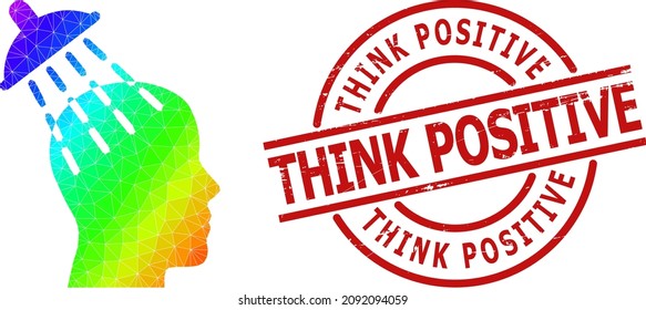 THINK POSITIVE scratched stamp seal, and low-poly rainbow colored brainwashing icon with gradient. Red stamp seal includes Think Positive tag inside circle and lines shape.