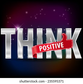 Think positive silver text with thumbs up sign, vector illustration