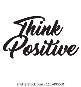 Think positive t shirt design vector