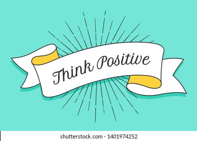 Think Positive. Vintage trendy ribbon with text Think Positive and linear drawing of sunburst radial sun rays. Colorful banner with ribbon, hand-drawn element for design, banner. Vector Illustration