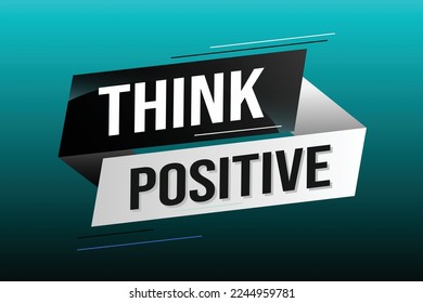 think positive word concept vector illustration with blue lines modern futuristic 3d style for landing page template ui web mobile app poster banner flyer background gift card coupon label wallpaper