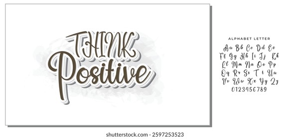 Think positive.Inspirational quote.Hand drawn illustration with hand lettering. 