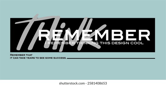 think remember slogan design vector