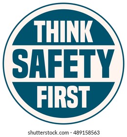 Think Safety First Round Blue and White Sticker, Vector Illustration. 