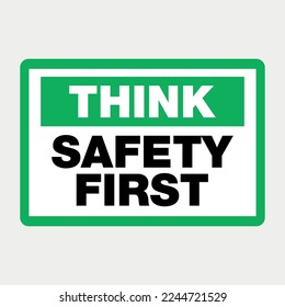 Think Safety First Sign Vector illustration