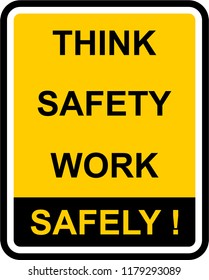 think safety work safely