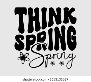 Think Spring, Happy Spring Eps design, Spring Eps Cut File, Hoppy t shirt, Bunny and spring Eps, Egg for Kids, Cut File Cricut