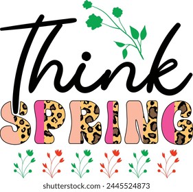 Think Spring Sublimation Design Lover