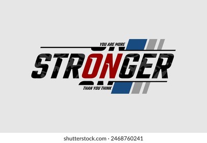 Think stronger, modern stylish motivational quotes typography slogan. Colorful abstract design vector illustration for print tee shirt, background, typography, poster and others