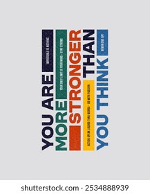 Think stronger, modern stylish motivational quotes typography slogan. Colorful abstract design vector illustration for print tee shirt, background, typography, poster and other uses.