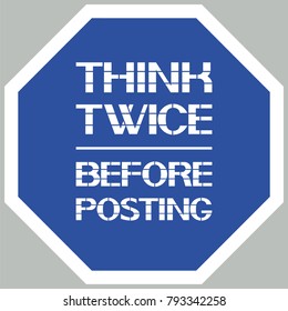 Think twice before posting.
Staying safe online,internet surf sensibly,computer class code.