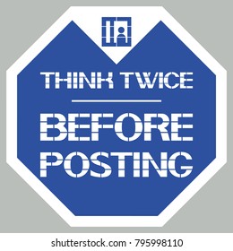 Think twice before posting.
Staying safe online,internet surf sensibly,computer class code.