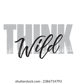 think wild text on white background.