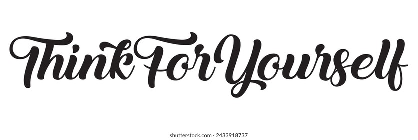 think for yourself text on white background.