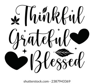 Thinkful Grateful Blessed T-shirt, Pumpkin Saying, Autumn Leaves Sweatshirt, Happy Fall Quotes, Pumpkin Fall Sweatshirt, Fall Sublimation Design, Cut File For Cricut And Silhouette