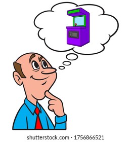 Thinking about an Arcade Machine - A cartoon illustration of a man thinking about an Arcade Machine.