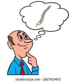 Thinking about the Human Spine - A cartoon illustration of a man thinking about the Human Spine.