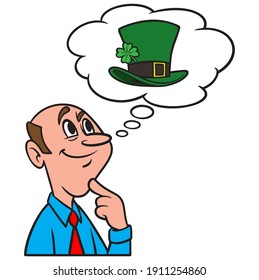 Thinking about a Leprechaun Hat - A cartoon illustration of a man thinking about St. Patricks Day.