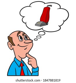 Thinking about a Vacuum Cleaner - A cartoon illustration of a man thinking about a Vacuum Cleaner. 