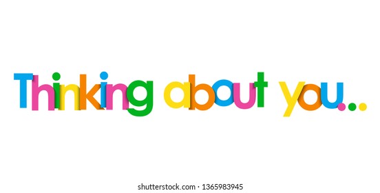 THINKING ABOUT YOU... colorful typography banner