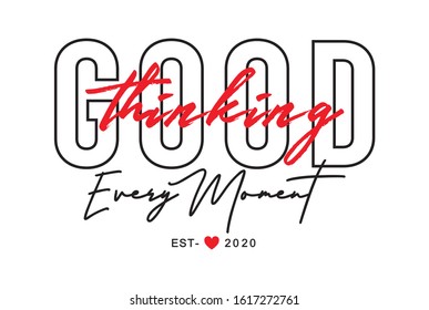 thinking good typography for print t shirt 