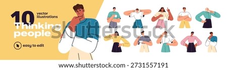Thinking people set. Thoughtful men and women. Puzzled characters doubt. Pensive girls and boys are pondering thoughts, solving problems, asking. Flat isolated vector illustrations on white background