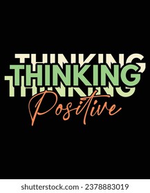 Thinking positive sayings typography design