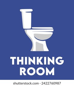 Thinking room funny toilet signs