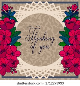 Thinking of you - card. Frame of bright flowers. Vector eps 10 stock illustration.