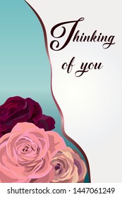 Thinking of you - card  with roses. vector illustration