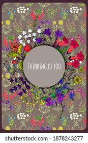 Thinking of you - card. Round frame made of different Flowers. Vector stock illustration eps10.