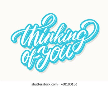 Thinking of you. Lettering.