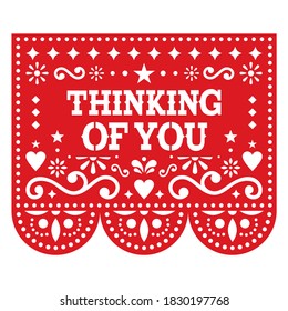 Thinking of you Papel Picado greeting card vector design - party decoration cutout banner inspired by folk art from Mexico. Traditional Mexican background with flowers and abstract shapes, red pattern