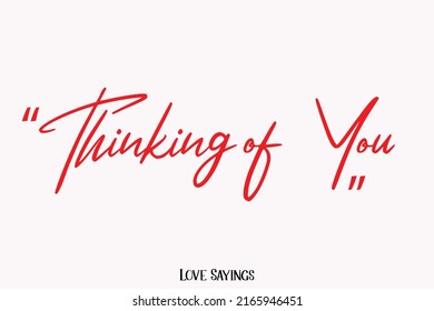 Thinking of You Quote About Love Cursive Typography Text