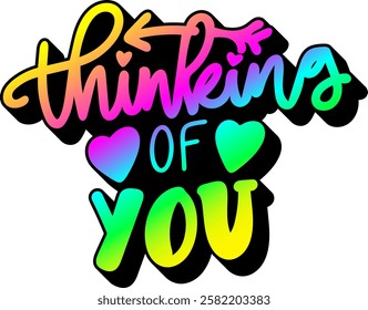 thinking of you valentines day quote rainbow colorful bright vibrant vector graphic design and cut file